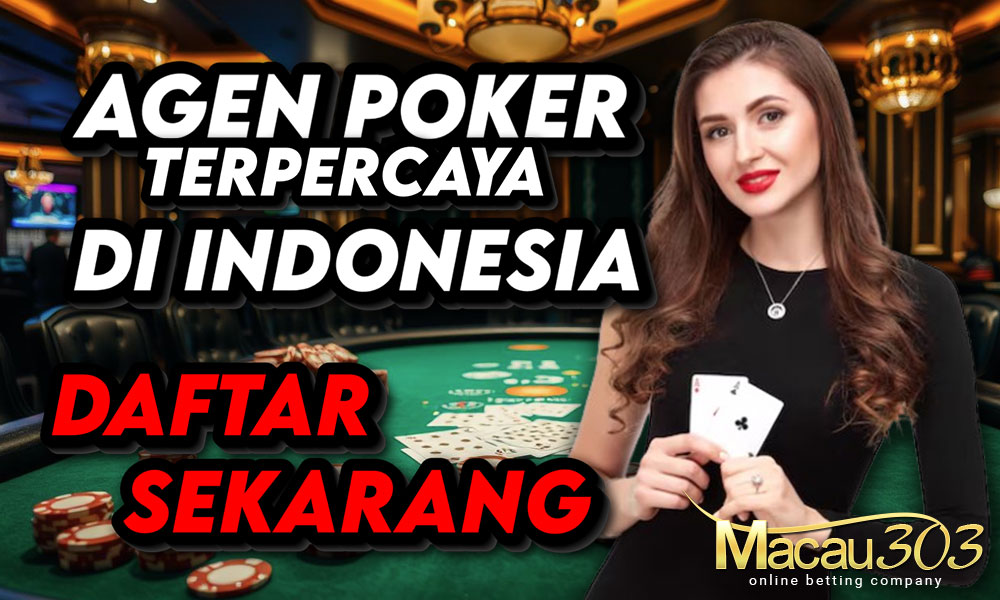 Agen Poker Terpercaya di Indonesia | Daftar Sekarang